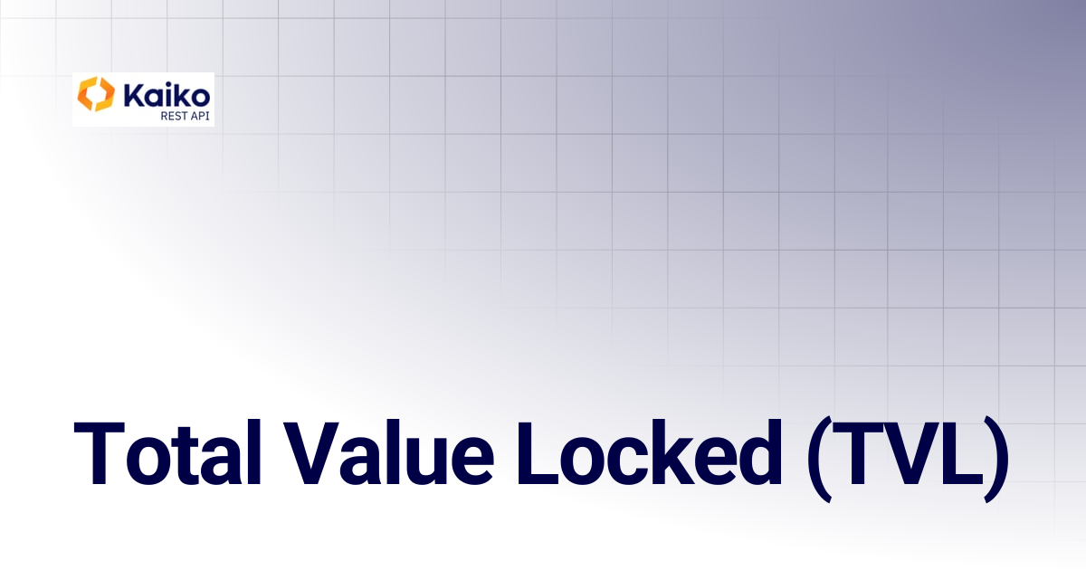 Total Value Locked (TVL) | Developer Hub